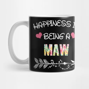 Happiness is being Maw floral gift Mug